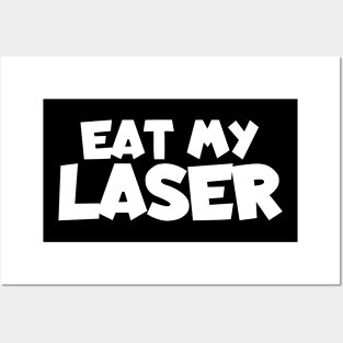 Lasertag eat my laser Posters and Art